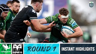 Connacht v Ospreys  Instant Highlights  Round 1  URC 202324 [upl. by Attelliw78]