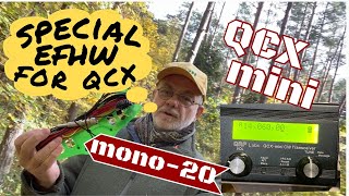 My special End Fed Half Wave antenna quotMono20quot for the QCXmini transceiver [upl. by Eeliram]