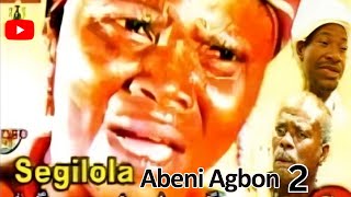 Segilola Abeni Agbon Part 2  Full Movie of Old Epic Yoruba Film  Ajileye Film Production [upl. by Warford]