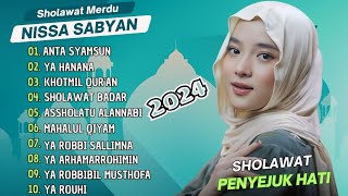 ANTA SYAMSUN  NISSA SABYAN FULL ALBUM SHOLAWAT TERBARU 2024 [upl. by Bilski]