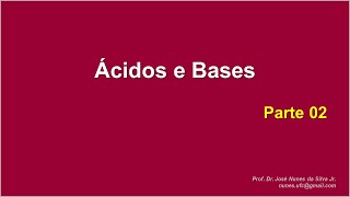 Ácidos e Bases  Química Orgânica  P2 [upl. by Suiramaj]