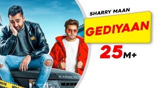 Gediyaan  Sharry Maan feat MistaBaaz  Deep Fateh  Jamie  Latest Punjabi Songs  Aarti Sharma [upl. by Conway]