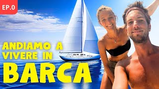 Abbiamo lasciato casa per vivere su una barca a vela di 15 metri  EP 0  INTRO [upl. by Sutsugua]