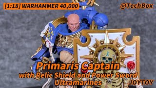 Joytoy Warhammer 40K Ultramarines Primaris Captain with Relic Shield and Power Sword 118 figure [upl. by Atiugram147]