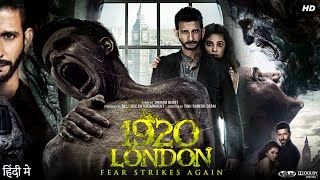 1920 London Full Movie  HD  Sharman Joshi  Meera Chopra  Vishal Karwal  Jyoti Chudasma  Review [upl. by Eihtak]