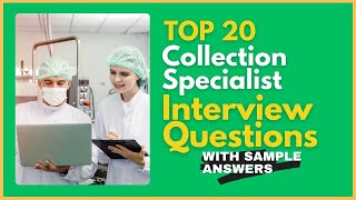 Collection Specialist Interview Questions and Answers for 2024 [upl. by Spatola]