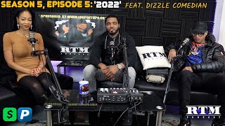 Dizzle Comedian “Preacher in the streets to Dizzle in the industry” RTM Podcast Show S5 E5 2022 [upl. by Harriot]