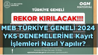 REKOR KIRILACAK🔥 MEB TÜRKİYE GENELİ 2024 YKS DENEMELERİNE Kayıt İşlemleri Nasıl Yapılır [upl. by Andeee]