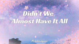 Didnt We Almost Have It All  cover by Gigi de Lana lyric video [upl. by Kaehpos]