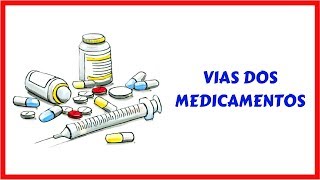 Quais são as Vias de Administração dos Medicamentos [upl. by Ecnerwal381]