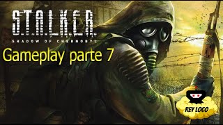 STALKER Shadow of Chernobyl Gameplay Parte 7 reyloco [upl. by Wrightson]