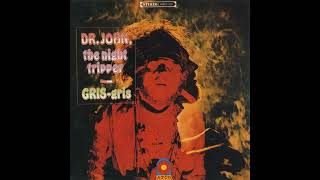 Dr John  GrisGris Gumbo Ya Ya [upl. by Otrebile434]