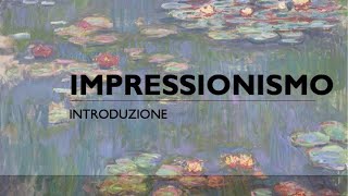 Impressionismo  introduzione [upl. by Swirsky]