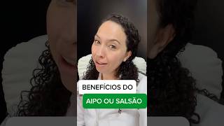 🟢 Aprenda os Benefícios do SALSÃO ou AIPO para saúde da Mulher [upl. by Rebba]