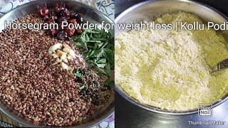 kollu podi In Tamil  weight loss kollu podi  கொள்ளு பொடி Horsegram podi [upl. by Aennaej]