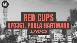 Ufo361 Paula Hartmann  RED CUPS Lyrics [upl. by Yenatirb954]