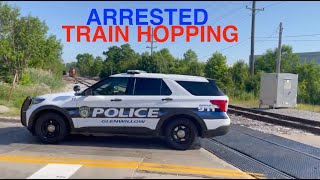 I Got ARRESTED for TRAIN HOPPING [upl. by Aroz]