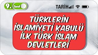 9 Sınıf Tarih  Türklerin İslamiyeti Kabulü İlk Türk İslam Devletleri 2023 [upl. by Arihaj]