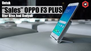 Untuk quotSalesquot Oppo F3 Plus Biar Bisa Jual Banyak [upl. by Murry]