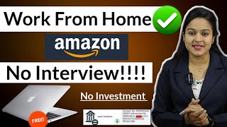 Amazon Work From Home Job Without Interview For Freshers  No Investment  Anybody Can Apply [upl. by Dunc]