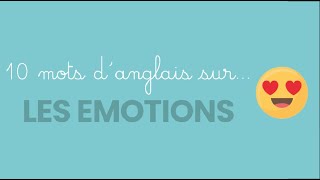 Anglais Vocabulaire Emotions [upl. by Payne142]