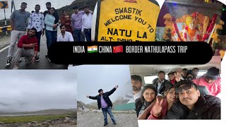 INDIA 🇮🇳 CHINA 🇨🇳 Border  nathulapass trip with frnds  BaBa Harbajan singh mandir [upl. by Elbertina9]