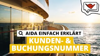 Kunden und Buchungsnummer  AIDA einfach erklärt 💡 [upl. by Nirrep304]