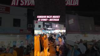 Ramadan Night Lakemba lakemba sydney nsw ramadan ramadannights australia nightmarket shorts [upl. by Bbor724]