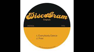 DiscoGram  Everybody Dance [upl. by Inoue571]