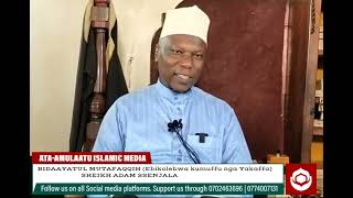 BIDAAYATUL MUTAFAQQIH EBIKOLEBWA KUMUFFU YAKAFFA SHEIKH ADAM SSENJALA [upl. by Klockau]