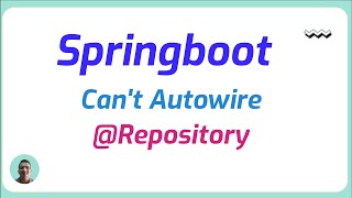 Cant Autowire Repository annotated interface in Spring Boot [upl. by Athena]