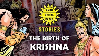 The Birth of Krishna  The Story Of Lord Krishnas Birth English  Amar Chitra Katha Stories [upl. by Eirojram]