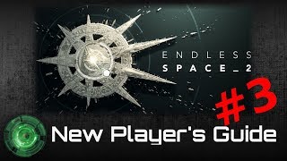 Endless Space 2  New Players Guide Part 3 [upl. by Pomcroy186]