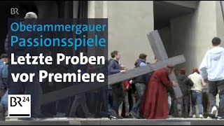 Passionsspiele 2022 in Oberammergau kurz vor der Uraufführung  Abendschau  BR24 [upl. by Maker127]