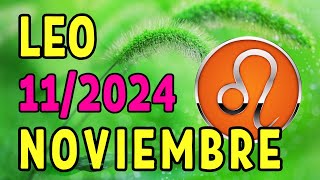 ✨ 𝐍𝐮𝐞𝐯𝐨𝐬 𝐂𝐨𝐦𝐢𝐞𝐧𝐳𝐨𝐬 ✨Horoscopo Leo Hoy ♌ 11 de Noviembre de 2024 💥 [upl. by Aliakim]