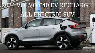 The 2024 Volvo C40 EV Recharge All Electric SUV Price Specs details [upl. by Emelda]