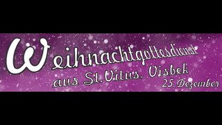 25122024  1Weihnachtstag  Festgottesdienst  1030 Uhr  St Vitus Visbek [upl. by Aenat153]