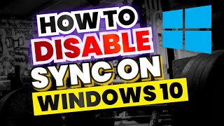 How to Disable Sync on Windows 10 [upl. by Uolyram552]