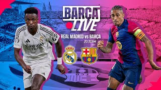 🔴 BARÇA LIVE  REAL MADRID vs FC BARCELONA  LA LIGA 2425 ⚽ [upl. by Ledua297]