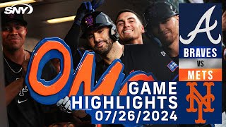 Mets vs Braves 7262024  NY Mets Highlights  SNY [upl. by Doi]