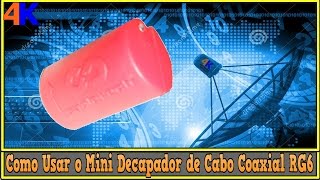 Como usar o Mini Decapador de Cabo Coaxial RG6 [upl. by Allebasi]