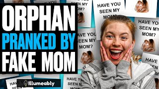 Orphan PRANKED By FAKE MOM What Happens Is Shocking  Illumeably [upl. by Eilla]