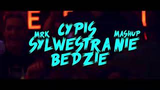 Cypis  sylwestra nie bedzie MRK VIXA MASHUP [upl. by Ttevy]