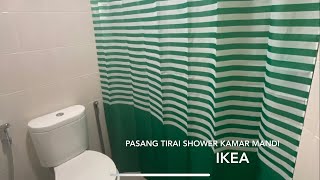 Pasang tirai shower kamar mandi ikea [upl. by Taft]