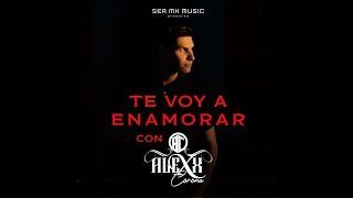 Te Voy a Enamorar Video Oficial Alexx Corona SER MX MUSIC © [upl. by Yclek]