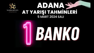 5 Mart 2024 Salı Adana At Yarışı Tahminleri [upl. by Hairim]