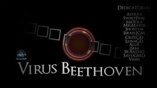 VIRUS BEETHOVEN By KitsuneEdu [upl. by Hilario372]