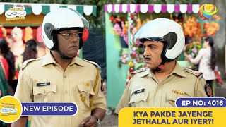 NEW Ep 4016  Kya Pakde Jayenge Jethalal Aur Iyer  Taarak Mehta Ka Ooltah Chashmah I तारक मेहता [upl. by Morey]