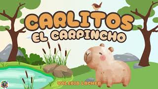 Cuento Carlitos el carpincho  de Valeria Lacher [upl. by Melnick]