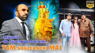 TUM SOGLEANCHI MAI  New konkani song by Reginald De Panchwadi [upl. by Nobie]